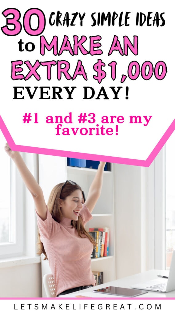 Pinterest pin with text overlay - 30 ways to make $1,000 a day
